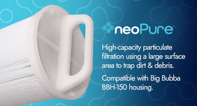 neoPure Big Bubba pleated filter handle for high-capacity filtration, compatible with BBH-150 housing;